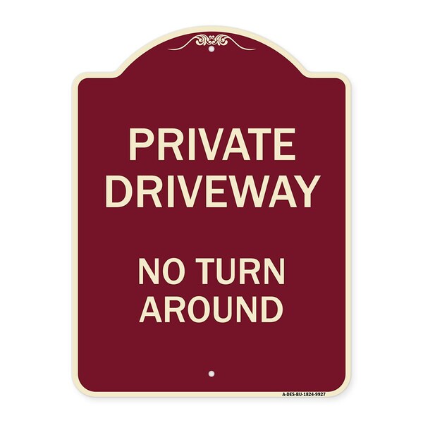 Designer Series-Private Driveway No Turn Around Burgungy Heavy-Gauge Alum, 24" x 18", BU-1824-9927